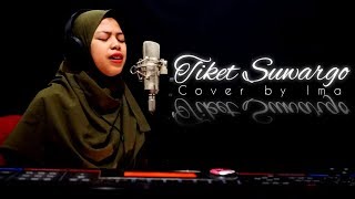 TIKET SUARGO  Sholawat Cover by Ima   lirik [upl. by Meeharbi409]