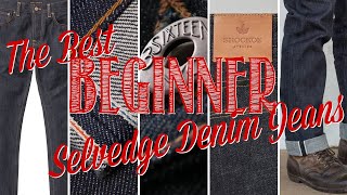 The BEST SELVEDGE DENIM JEANS for BEGINNERS [upl. by Wilinski714]