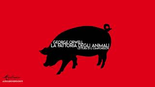 La Fattoria degli Animali G Orwell  Audiolibro Integrale [upl. by Muslim]