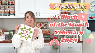 Quilt Block of the Month February 2024  A Quilting Life [upl. by Henry]