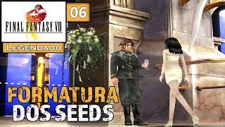 Final Fantasy VIII 06  Formatura dos SeeDs Legendado em Português [upl. by Notsgnik]