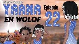 Film  Histoire de  YAAMA  En Wolof  Épisode 22 VOSTFR [upl. by Endaira318]