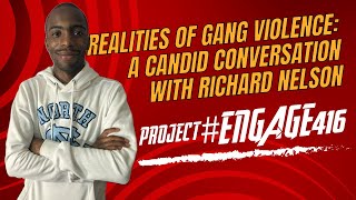 Realities of Gang Violence A Candid Conversation with Richard Nelson [upl. by Mollee]