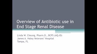 Antibiotic Dosing in End Stage Renal Disease  Linda Cheung PharmD [upl. by Einohpets306]