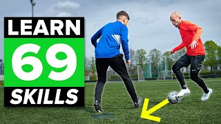 LEARN 69 FOOTBALL SKILLS  1 hour tutorial [upl. by Ayak]