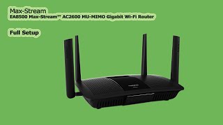 EA8500 MaxStream™ AC2600 MUMIMO Gigabit WiFi Router Setup [upl. by Kauslick254]