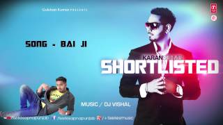 BAI JI GAL BANI NI FULL SONG KARAN SEHMBI  SHORTLISTED [upl. by Raphael]