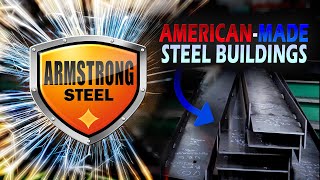 How it’s made An Inside Look at Steel Building Manufacturing with Armstrong Steel [upl. by August]