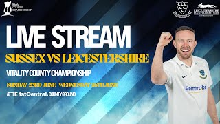 Sussex vs Leicestershire Live🔴  Vitality County Championship  Final Day [upl. by Nirre]