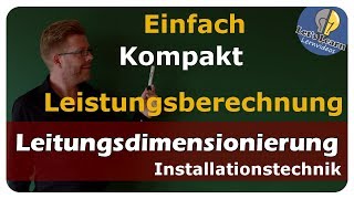 Vollständige Leitungsberechnung  übersichtlich und kompakt  einfach und anschaulich erklärt [upl. by Wimsatt634]