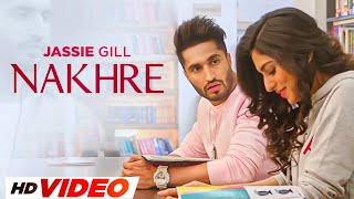 Nakhre HD Video  Jassi Gill  Maggie Krushna  Desi Routz  Latest Punjabi Songs 2024 [upl. by Nibor]