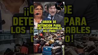 ORDEN DE D3T3NCI0N PARA LOS RESPONSABLES DEL PARO EN AEROPARQUE argentina casta milei bullrich [upl. by Euk274]