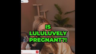 Lulu is PREGNANT [upl. by Isolt]