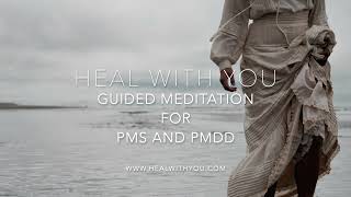 Meditation for PMS and PMDD [upl. by Schmidt753]