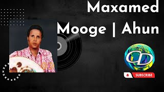 Maxamed Mooge  Heestii Waayeel Dadow  Audio Only [upl. by Nahsyar]