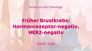 Früher Brustkrebs Hormonrezeptorpositiv HER2positiv  ESMO 2024 [upl. by Courtund]