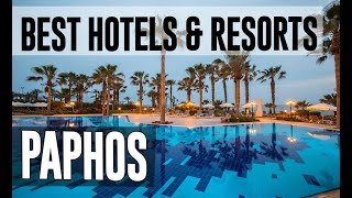 Best Hotels and Resorts in Paphos Cyprus [upl. by Eam]