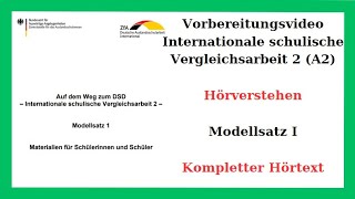 DSD  A2  Hörverstehen  Internationale Vergleichsarbeit 2 A2  Kompletter Hörtext  Modellsatz 1 [upl. by Ane81]