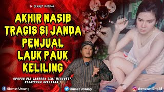 KISAH SERAM MENGERIKAN ❗❗ AKHIR TRAGIS JANDA PENJUAL MASAKAN KELILING PELAKU RITUAL ❗ PODCAST HOROR [upl. by Akinimod132]