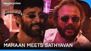 Long Time No See  Mahaan meets old friend Sathyavan 🤝  Mahaan  Prime Video India [upl. by Nileek484]