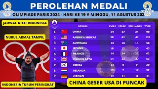 UPDATE Perolehan Medali Olimpiade Paris 2024 hari ke 19  China geser USA  Nurul Akmal Bertanding [upl. by Aliemaj]