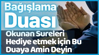 Kuranı Kerim ve Sureleri Bağışlama Duası [upl. by Imer]