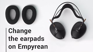 How to change the earpads on Meze Empyrean Jet Black [upl. by Retxab61]