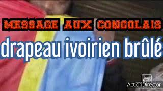 DRAPEAU IVOIRIEN BRÛLÉ LES CONGOLAIS INSULTES LES IVOIRIENS [upl. by Appel450]