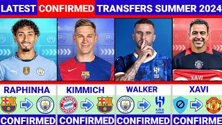 🚨LATEST CONFIRMED TRANSFERS NEWS AND RUMORS TRANSFERS 2024💰RAPHINHA✔️ KIMMICH ✔️WALKER✔️XAVI✔️ [upl. by Weight]