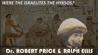 Who Were The Hyksos  Dr Robert Price amp Ralph Ellis [upl. by Chet]