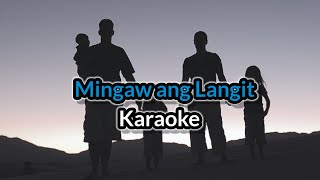 Mingaw ang Langit Karaoke [upl. by Bak]