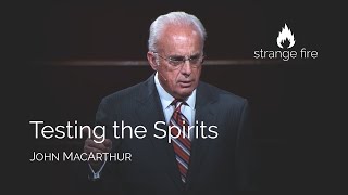 Testing the Spirits John MacArthur Selected Scriptures [upl. by Terb]