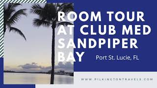 Room Tour at Club Med Sandpiper Bay by Pilkington Travels [upl. by Shauna]