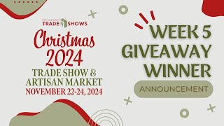 🎉 Fifth and Last Week Winner Revealed  2024 Christmas Trade Show Family Pass Giveaway 🎄 [upl. by Anson]