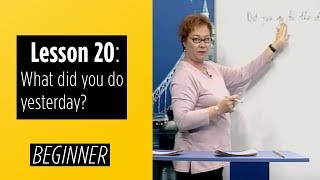 Beginner Levels  Lesson 20 What did you do yesterday [upl. by Ardnalak909]