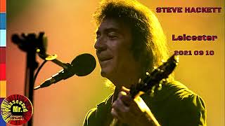 STEVE HACKETT  2021 09 10  LEICESTER  DE MONTFORT HALL  ENGLAND Audio [upl. by Anikat]