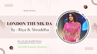 Riya Bhattacharya amp Shraddha Mishra Full Performance  London Thumakda  Sa Re Ga Ma Pa 2024 [upl. by Melvin]