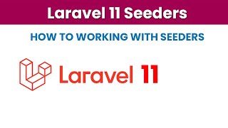 Laravel 11 Seeders  How to working with Seeders [upl. by Menedez]