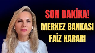 SON DAKİKA MERKEZ BANKASI FAİZ KARARI [upl. by Klein]