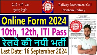 RRC NR Northern Railway Recruitment 2024 Cultural Scouts amp Guides Quota Notification Online Form [upl. by Alby]