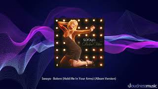 Soraya  Bolero Hold Me In Your Arms Album Version [upl. by Esineg112]