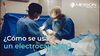 ¿Cómo se usa un electrocauterio [upl. by Borreri]