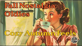 Fall Nostalgia Oldies from the 20s 30s40s and 50s That Bring Cozy Autumn Feels [upl. by Alieka113]