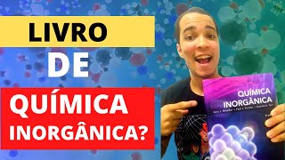 Qual o melhor livro de Química Inorgânica para estudar para Mestrado em 2022 [upl. by Robyn640]