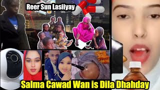 SALMA CAWAD OHIN AFKA FURATAY WAN IS DILAYA amp ISLII LAGU SUMEYAY 5 CARUR amp HOYADOD NAAG KENYAN AH [upl. by Alic480]