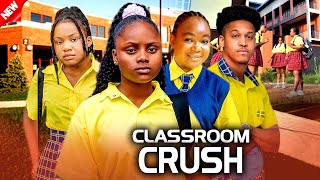 Newly Released CLASSROOM CRUSH EP 1amp2  RACHEAL OKONKWO MERCY UCHE NEW GLAMOUR NIG 2024 MOVIE [upl. by Ecneret]