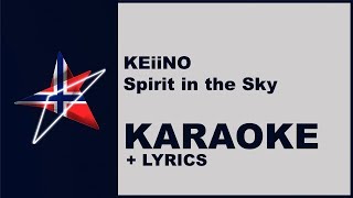 KEiiNO  Spirit in the sky Karaoke Norway  Eurovision 2019 [upl. by Gifford]