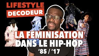 LA FEMINISATION DANS LE HIP HOP  LIFESTYLE DÉCODEUR 23 [upl. by Laersi]