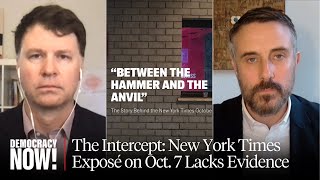 The Intercept New York Times Exposé Lacks Evidence to Claim Hamas Weaponized Sexual Violence Oct 7 [upl. by Wilhelmine]