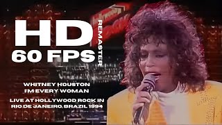 Whitney Houston  I’m Every Woman  Live in Rio de Janeiro Brazil 1994 REMASTERED [upl. by Ihab214]